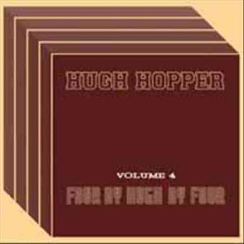 Cover for Hugh Hopper · Four By Four Vol.4 (CD) (2015)