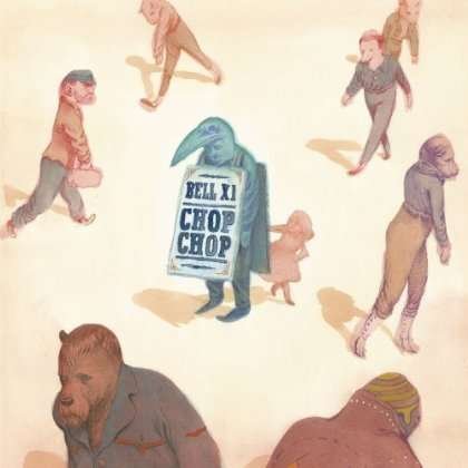 Chop Chop - Bell X1 - Muziek - Belly Up - 5060243325525 - 9 juli 2013