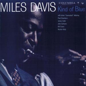 Kind Of Blue - Miles Davis - Musik - COLUMBIA - 5099706493525 - April 13, 2017