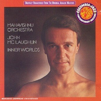 Inner Worlds - Mahavishnu Orchestra - Musikk - SI / CONTEMPORARY JAZZ MASTERS - 5099747690525 - 1. august 1994