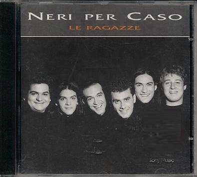 Cover for Neri Per Caso · Le Ragazze (CD)