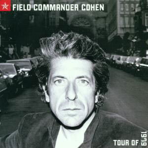 Cover for Leonard Cohen · Field Commander Cohen: Tour Of 1979 (CD) (2006)