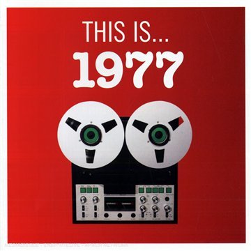 This is 1977 Various Artists - Various Artists - Music - EMI RECORDS - 5099922789525 - January 9, 2013