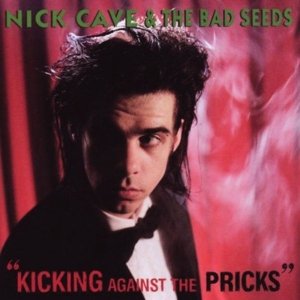 Kicking Against the Pricks - Nick Cave & The Bad Seeds - Música - BMG Rights Management LLC - 5099923724525 - 27 de abril de 2009