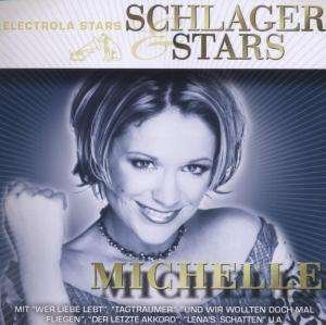 Schlager & Stars - Michelle - Musikk - ELECTROLA - 5099926822525 - 1. september 2010