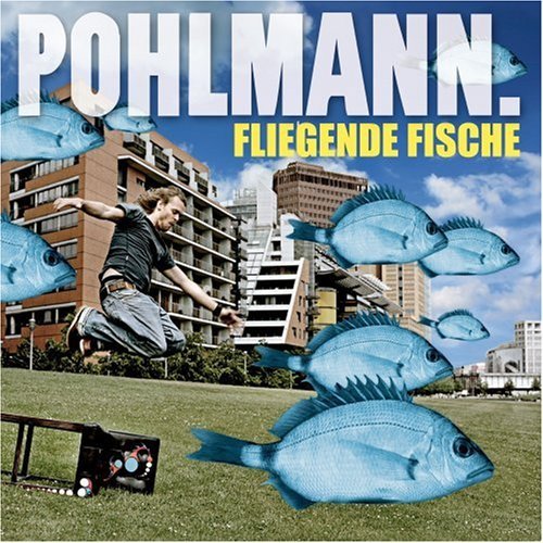 Fliegende Fische - Pohlmann - Música - VIRGIN - 5099950128525 - 1 de setembro de 2010