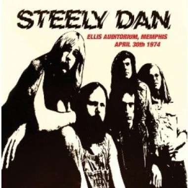 Cover for Steely Dan · Ellis Auditorium Memphis April 30Th 1974 (CD) (2015)