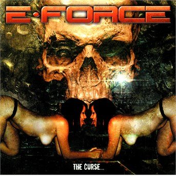 Cover for E-force · The Curse (CD) (2014)
