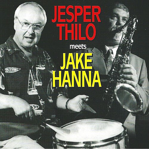 Cover for Jesper Thilo · Jesper Thilo Meets Jake Hanna (CD) (2006)
