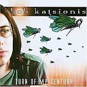 Turn of My Century - Bob Katsionis - Musiikki - LION MUSIC - 6419922221525 - maanantai 10. huhtikuuta 2006