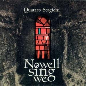 Cover for Byrd / Cornysh / Morales / Quattro Stagioni · Nowell We Sing (CD) (2004)
