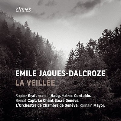 Cover for Le Chant Sacre Geneve  Sophie · Emile Jaquesdalcroze La Veil (CD)