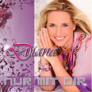 Cover for Diana · Nur Mit Dir (CD) (2013)