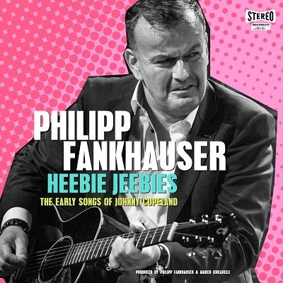 Cover for Philipp Fankhauser · Heebie Jeebies - The Early Songs Of Johnny Copeland (LP) (2023)