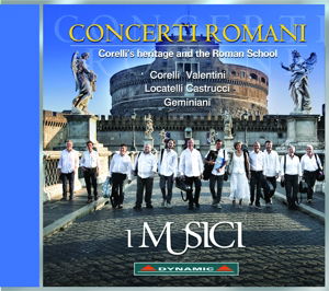 Concerti Romani - I Musici - Muzyka - DYNAMIC - 8007144077525 - 5 lipca 2016