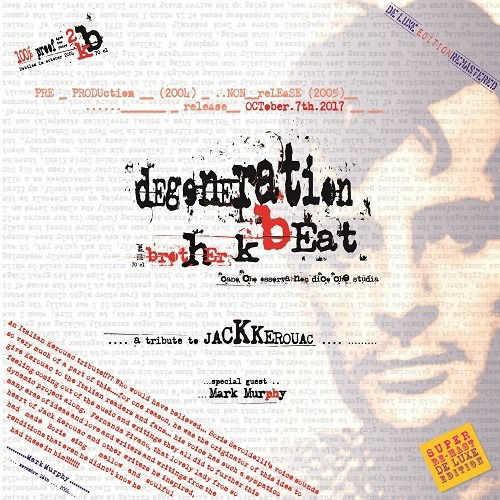 Degeneration Beat - Jack Kerouac - Musiikki - CROMO MUSIC - 8012786921525 - maanantai 11. helmikuuta 2019