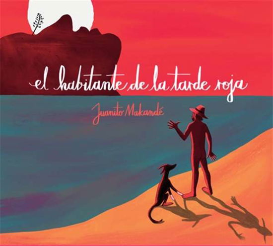 El Habitante De La Tarde Roja - Juanito Makande - Music - TSUNAMI - 8435307606525 - December 19, 2018