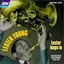 Lester Leaps in - Lester Young - Musik - JAZZ HOUR WITH - 8712177016525 - 16. Januar 2017