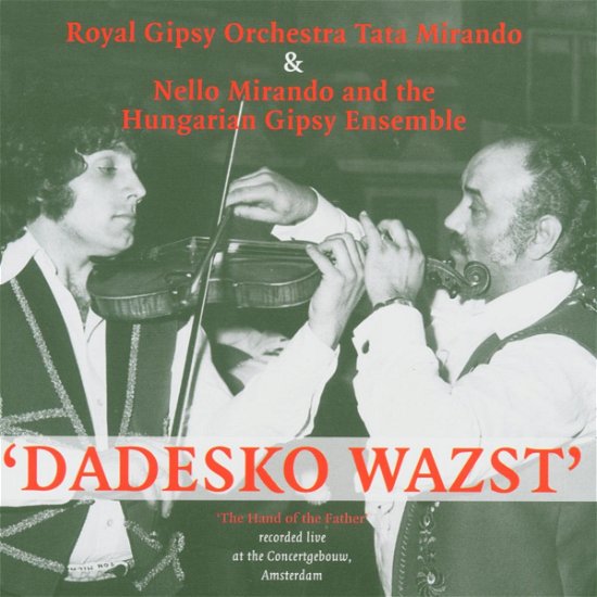 Dadesko Wazst - Royal Gipsy Orchestra - Musik - FREA - 8712618403525 - 4. November 2004