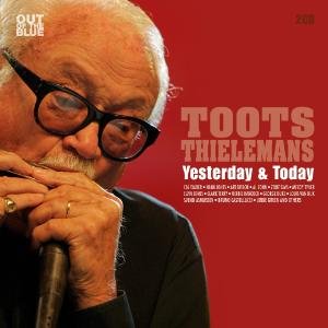 Yesterday & Today - Toots Thielemans - Musik - OUT OF THE BLUE - 8713545212525 - 2023