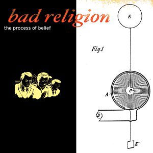 The Process Of Belief - Bad Religion - Musiikki - EPITAPH - 8714092663525 - maanantai 28. tammikuuta 2002