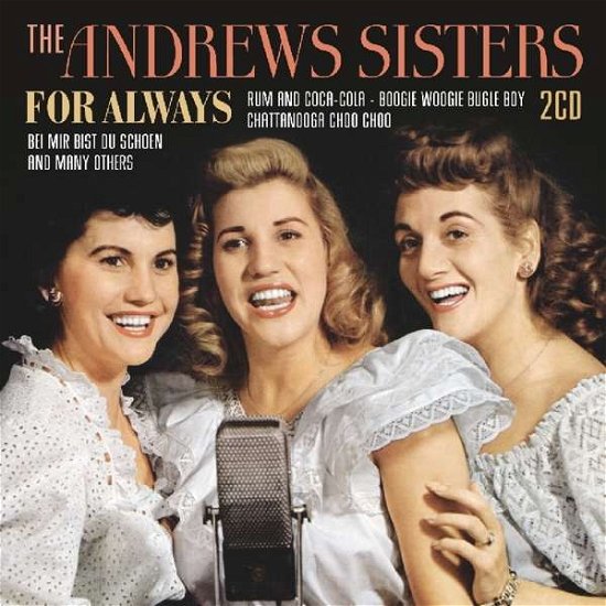 For Always - Andrews Sisters - Música - FACTORY OF SOUNDS - 8719039003525 - 8 de fevereiro de 2018