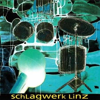 Schlagwerk Linz - Schlagwerk Linz - Schlagwerk Linz - Musiikki - E99VLST - 9005346115525 - torstai 27. toukokuuta 1999