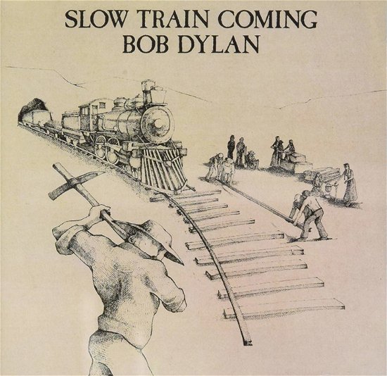 Slow Train Coming - Bob Dylan - Musik - COLUMBIA - 9399708609525 - 20. januar 1986