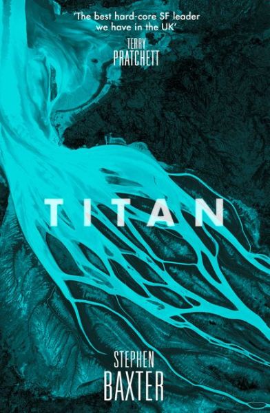 Titan - The Nasa Trilogy - Stephen Baxter - Bøger - HarperCollins Publishers - 9780008134525 - 31. december 2015