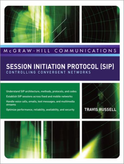 Cover for Travis Russell · Session Initiation Protocol (SIP): Controlling Convergent Networks (Hardcover Book) [Ed edition] (2008)