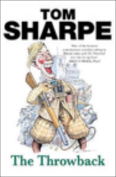 The Throwback - Tom Sharpe - Kirjat - Cornerstone - 9780099435525 - torstai 7. marraskuuta 2002