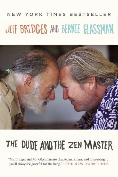 Cover for Bernie Glassman · The Dude and the Zen Master (Paperback Book) [Reprint edition] (2014)