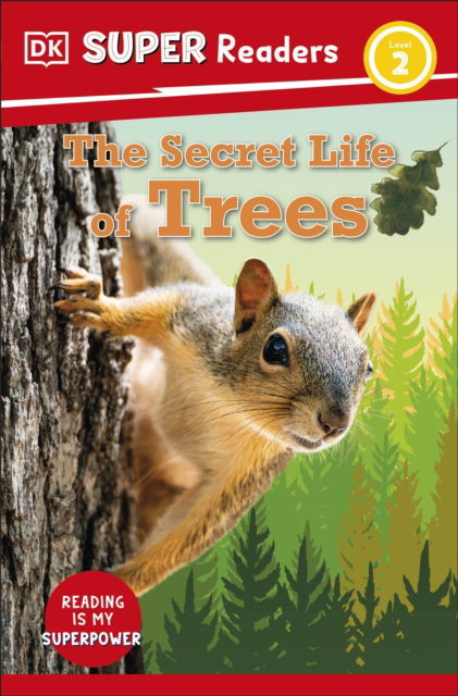 Cover for Dk · DK Super Readers Level 2 The Secret Life of Trees - DK Super Readers (Paperback Book) (2023)