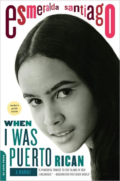 Cover for Esmeralda Santiago · When I Was Puerto Rican: A Memoir (Pocketbok) [New edition] (2006)