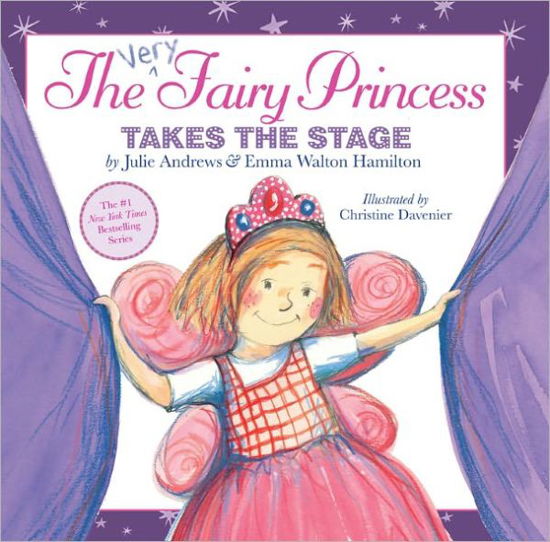 The Very Fairy Princess Takes the Stage - Very Fairy Princess - Julie Andrews Edwards - Libros - Little, Brown & Company - 9780316040525 - 3 de mayo de 2011