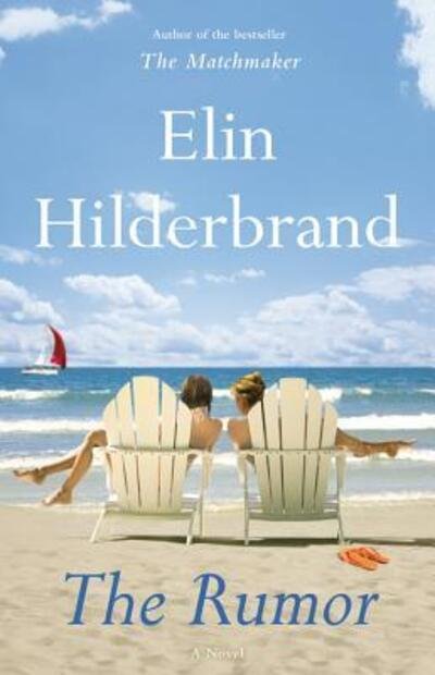 Cover for Elin Hilderbrand · THE Rumor (Bog) [First edition. edition] (2015)