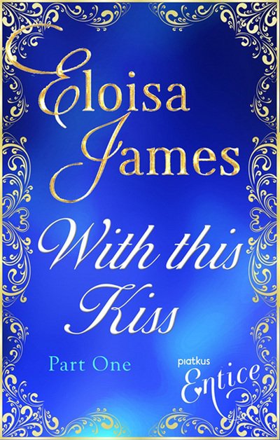 Cover for Eloisa James · With This Kiss Part One (Paperback Bog) (2024)
