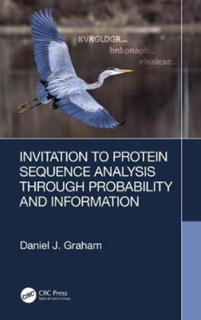 Cover for Daniel Graham · Invitation to Protein Sequence Analysis Through Probability and Information (Hardcover Book) (2019)