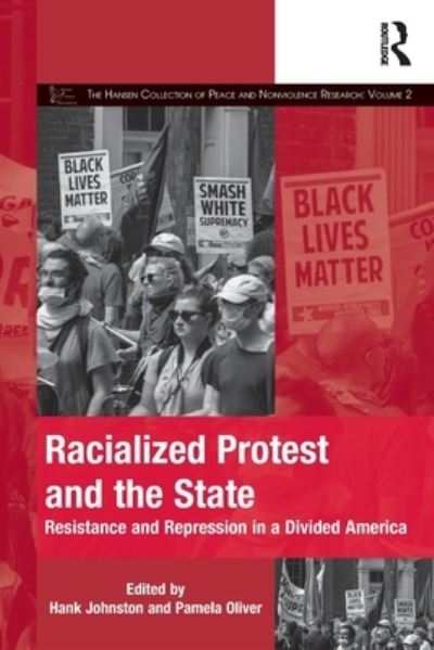 Cover for Hank Johnston · Racialized Protest and the State: Resistance and Repression in a Divided America - The Mobilization Series on Social Movements, Protest, and Culture (Paperback Book) (2022)