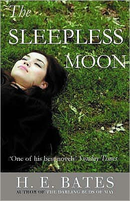 Cover for H. E. Bates · The Sleepless Moon (Pocketbok) (2008)