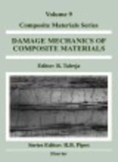 Cover for R Talreja · Damage Mechanics of Composite Materials - Composite materials series (Hardcover Book) (1994)