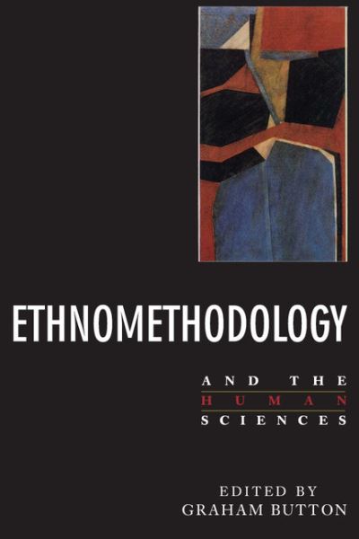 Cover for Graham Button · Ethnomethodology and the Human Sciences (Paperback Book) (1991)