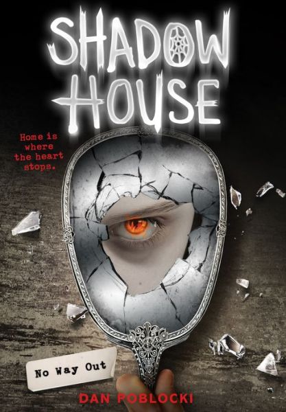 Shadow House: No Way Out - Shadow House - Dan Poblocki - Książki - Scholastic US - 9780545925525 - 29 sierpnia 2017