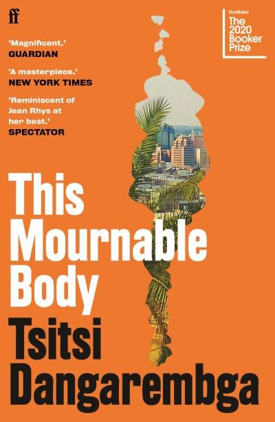 Cover for Tsitsi Dangarembga · This Mournable Body: SHORTLISTED FOR THE BOOKER PRIZE 2020 (Taschenbuch) [Main edition] (2020)