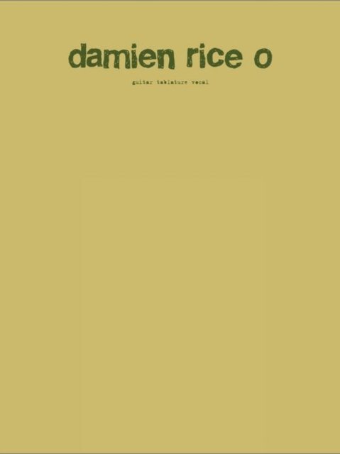 O - Damian Rice - Books - Faber Music Ltd - 9780571524525 - September 6, 2005
