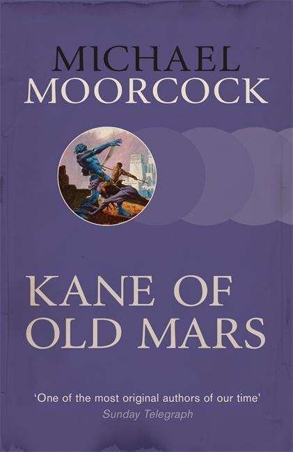 Cover for Michael Moorcock · Kane of Old Mars (Pocketbok) (2015)