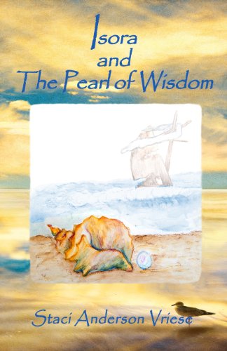 Cover for Staci Anderson Vriese · Isora and the Pearl of Wisdom (Paperback Book) (2013)