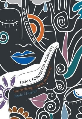 Cover for Annalisa Crawford · Small Forgotten Moments (Hardcover Book) (2022)