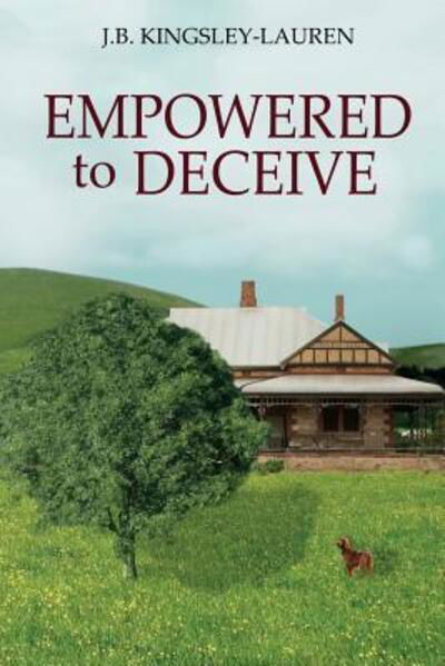 Cover for J.B. Kingsley-Lauren · EMPOWERED TO DECEIVE : Book 2 (Paperback Book) (2018)