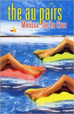 The Au Pairs - Melissa De La Cruz - Bøger - Simon & Schuster Ltd - 9780689872525 - 5. juli 2004